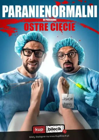 Suwałki Wydarzenie Kabaret Kabaret Paranienormalni - w nowym programie "Ostre Cięcie"